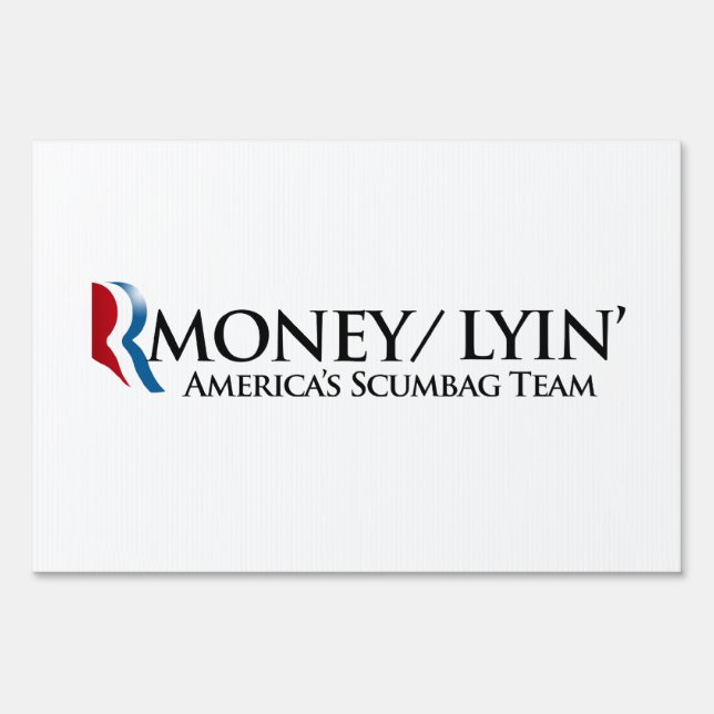 RMONEY LYIN.png Yard Sign (Front)