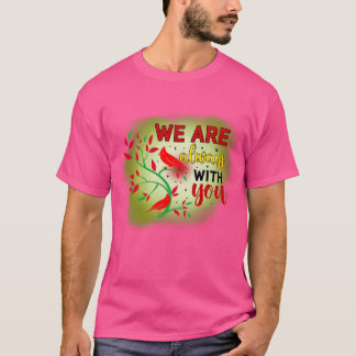 Rms004419 we are always with you T-Shirt