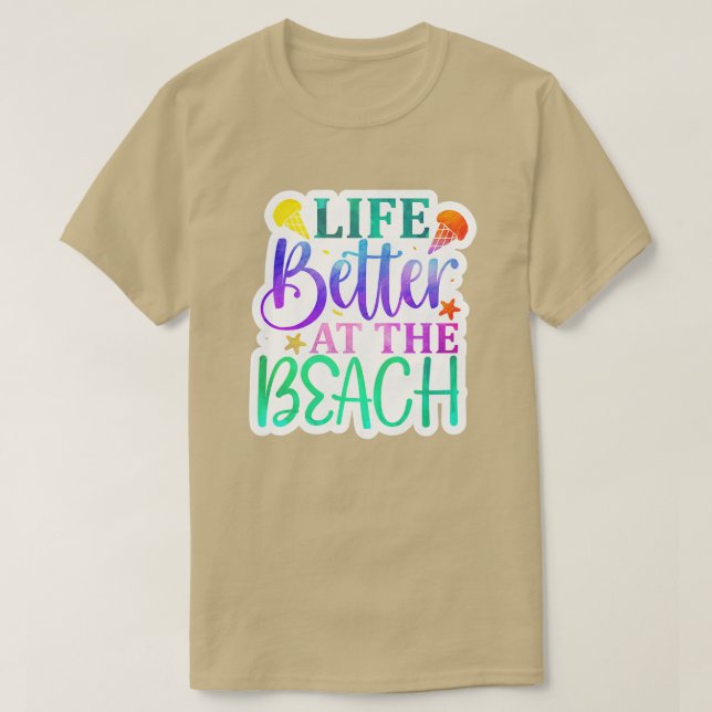 Rms006110 Life better at the beach01 T-Shirt (Design Front)