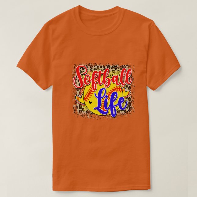 Rms007313 softball life T-Shirt (Design Front)