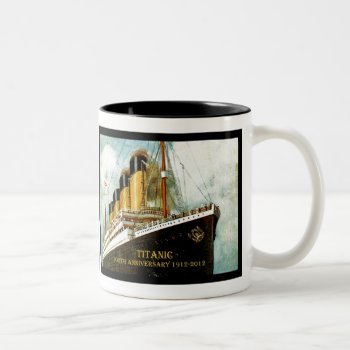Rms Titanic 100th Anniversary Two-tone Coffee Mug by SunshineDazzle at Zazzle