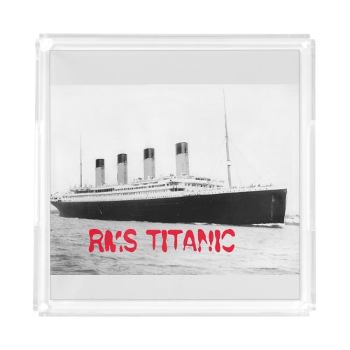 RMS Titanic Passenger Liner   Acrylic Tray