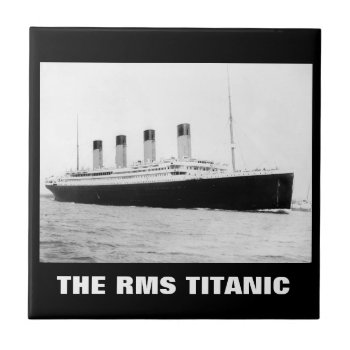Rms Titanic Passenger Liner    Ceramic Tile by stanrail at Zazzle