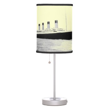 Rms Titanic Passenger Liner Table Lamp by stanrail at Zazzle