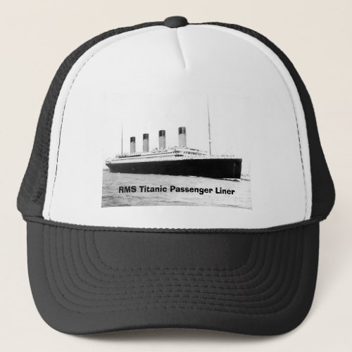 RMS Titanic Passenger Liner Trucker Hat