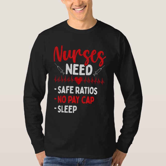 RN CNA Appreciation Safe Ratios No Pay Cap Sleep N T-Shirt (Front)