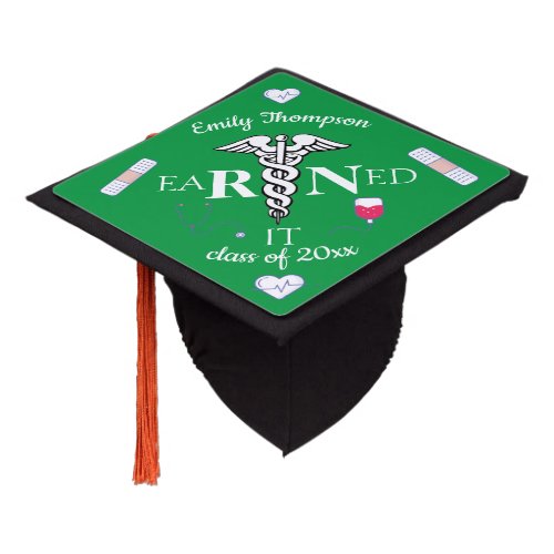 RN Earned it Graduation Cap Topper