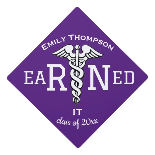 RN Earned it Graduation Cap Topper