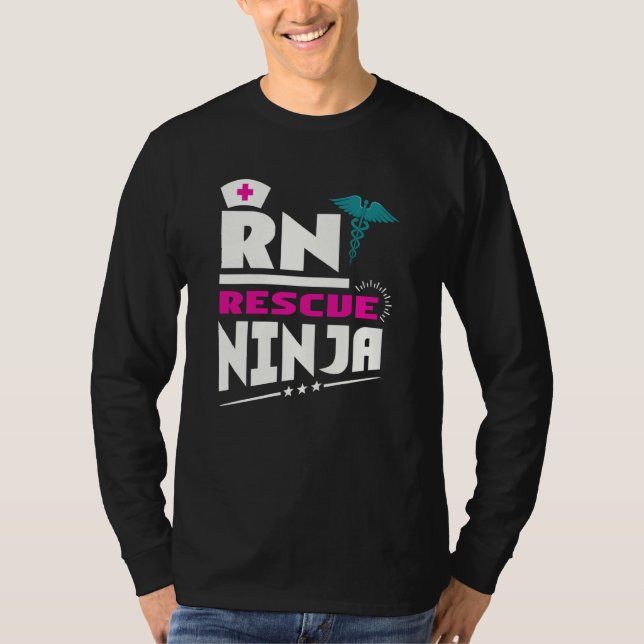 RN Ninja Nurse For Nurses Nursing For Nurses T-Shirt (Front)