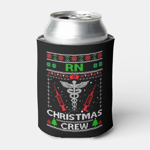 Rn Nurse Christmas Crew Rn Ugly Can Cooler