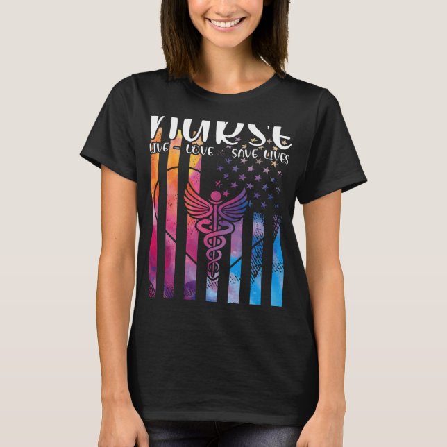 RN Nurse Live Love Save Lives ER Nursing School L& T-Shirt (Front)