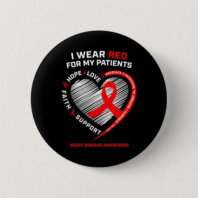 Rn Nurses I Wear Red Heart Disease Awareness  Button (Front)