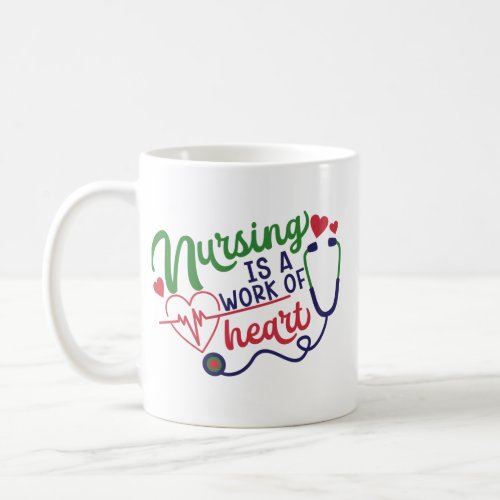 RN Nursing Is A Work Of Heart Red Navy Green Coffee Mug
