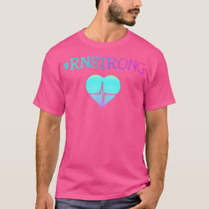 RN Strong Teal T-Shirt