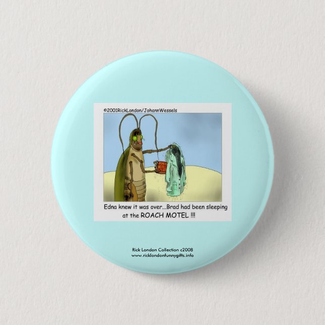 Roach Motel Funny Cartoon Novelty Button (Front)