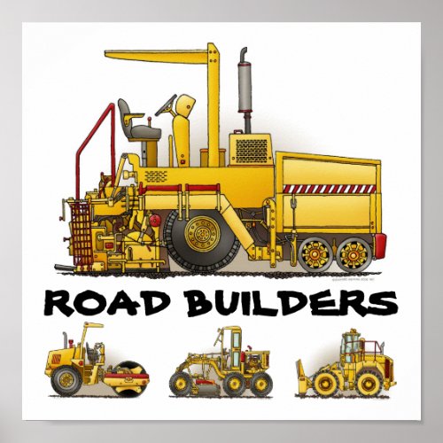 Road Builders Construction Poster Print