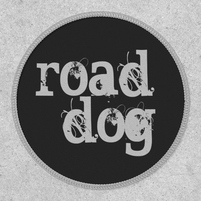 Road Dog biker saying Patch (Front)