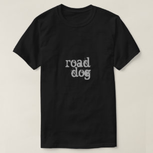 road dog T-Shirt