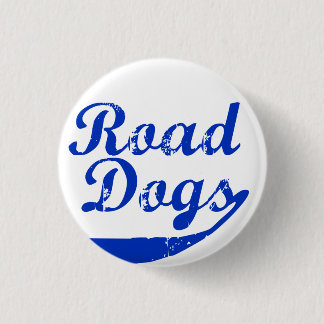 Road Dogs Button