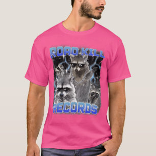 Road Kill Records Raccoon Funny 90S Bootleg Rap T-Shirt