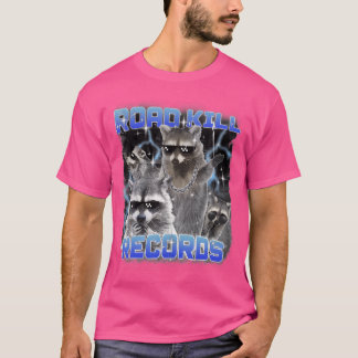 Road Kill Records Raccoon Funny 90S Bootleg Rap T-Shirt