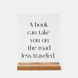 Road Less Traveled Acrylic Sign