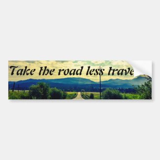 road less traveled bumper sticker
