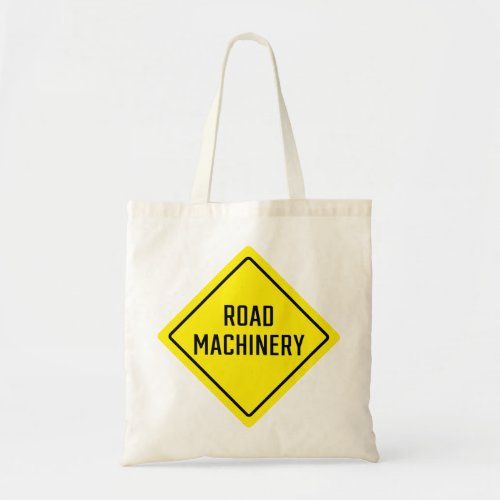 Road Machinery Sign Budget Tote Bag