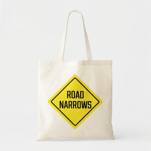 Road Narrows Sign Budget Tote Bag