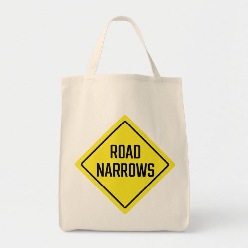 Road Narrows Sign Grocery Tote 