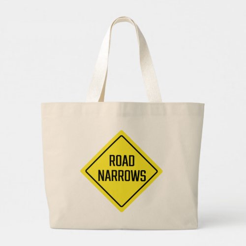 Road Narrows Sign Jumbo Tote Bag