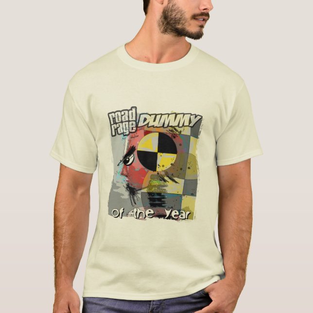 road rage dummy of the year... T-Shirt (Front)