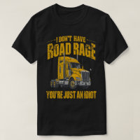 Road Rage Funny Quote Bold Truck Graphic