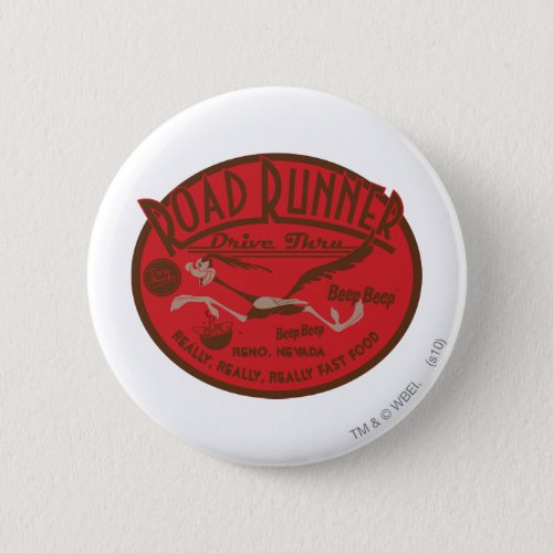 ROAD RUNNER Drive Thru 2 Pinback Button