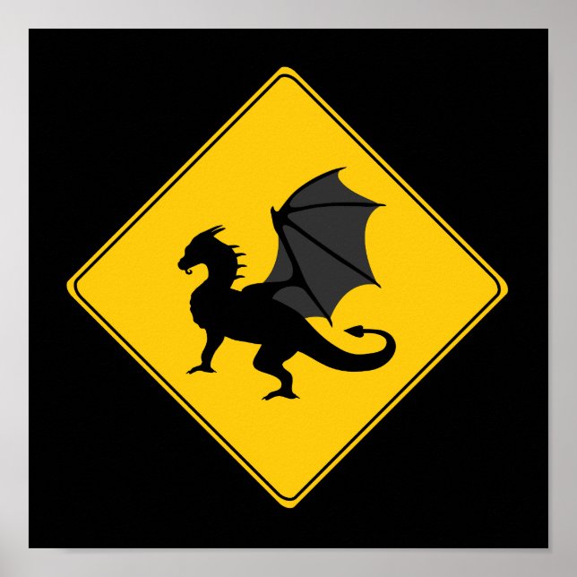 Road Sign- Dragon Poster (Front)