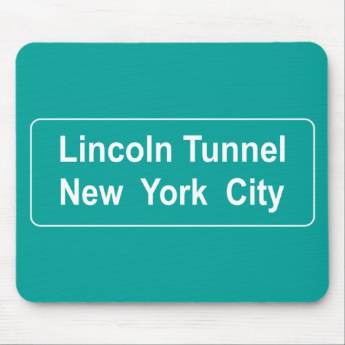 Road Sign Lincoln Tunnel Mouse Pad