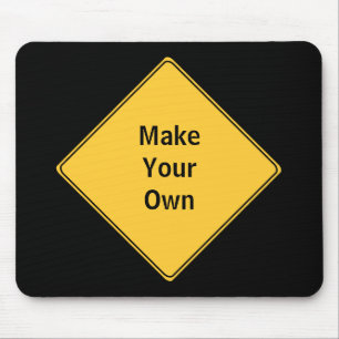 Road Sign- Make Your Own Mousepad