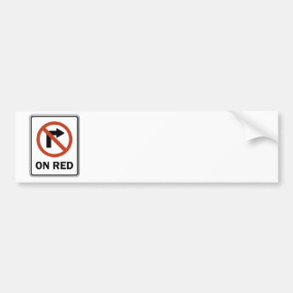 Road Sign - No Right Turn on Red Bumper Sticker