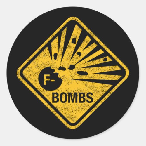 Road Sign Warning Exploding F_Bombs Classic Round Sticker