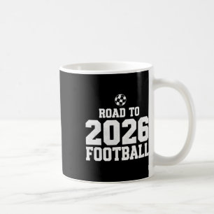 Road To 2026 Footll Funny Soccer Fan  Coffee Mug