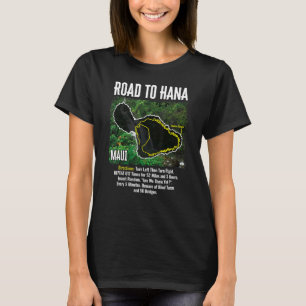 Road To Hana Map Maui Island Surfing Hawaiian Beac T-Shirt