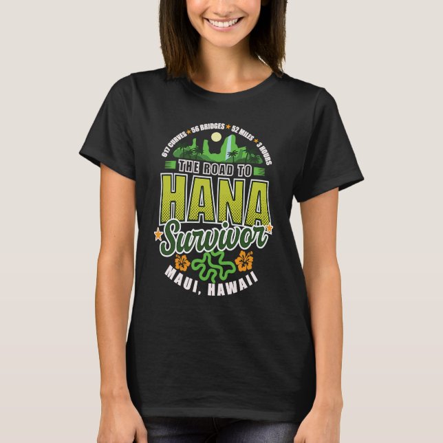 Road To Hana Survivor Curvy Palm Maui Hawaii   1 T-Shirt (Front)