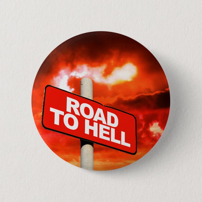 Road to hell sign button (Front)