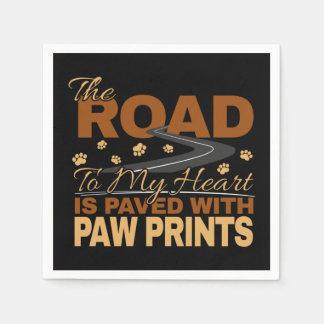 Road to My Heart Paved in Paw Prints Dog Lover Napkins