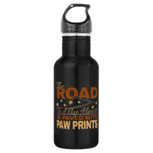 Road to My Heart Paved in Paw Prints Dog Lover  Stainless Steel Water Bottle