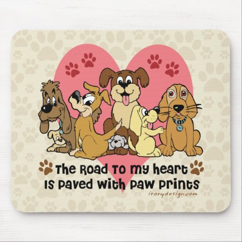 Road To My Heart Saying Dogs Mouse Pad