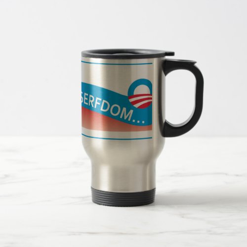 Road to Serfdom Travel Mug