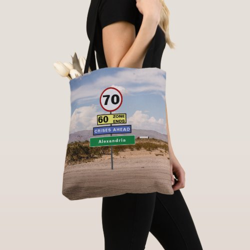 Road Trip 70th Birthday Funny Signs Add Your Name Tote Bag