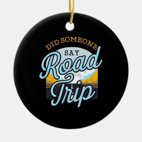 Road Trip Camping Outdoor Gift Ceramic Ornament