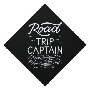 Road Trip Captain I - RV Pilot Camping Vacation Graduation Cap Topper
